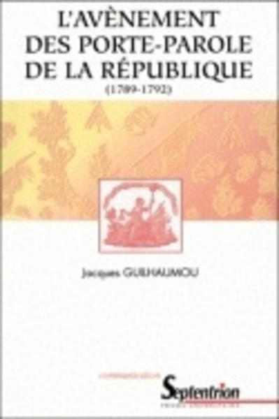 L''avènement des porte-parole de la république (1789-1792) (9782859395278-front-cover)