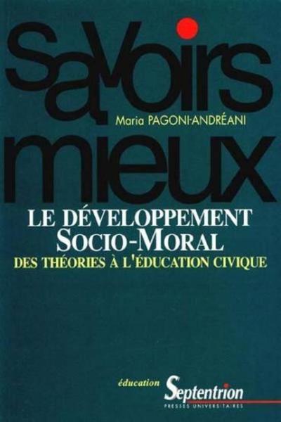 Le développement socio-moral, Des théories à l'éducation civique (9782859395971-front-cover)