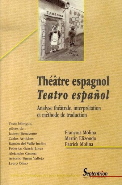 Théâtre espagnol / Teatro español, Analyse théâtrale, interprétation et méthode de traduction (9782859399528-front-cover)