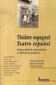 Théâtre espagnol / Teatro español, Analyse théâtrale, interprétation et méthode de traduction (9782859399528-front-cover)