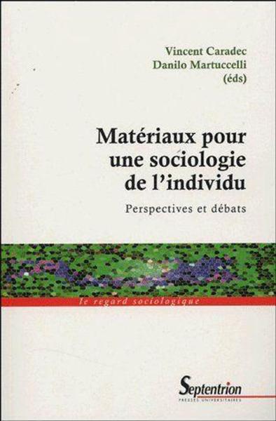 Matériaux pour une sociologie de l'individu perspectives et débats, PERSPECTIVES ET DEBATS (9782859398767-front-cover)