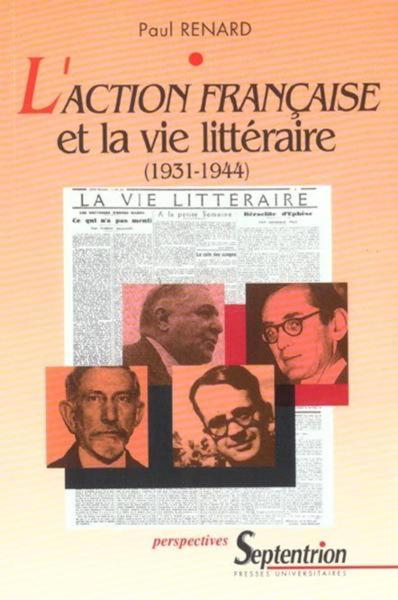 L''action française et la vie littéraire (1931-1944) (9782859397814-front-cover)