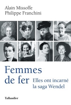 Femmes de fer, Elles ont incarné la saga Wendel (9791021035676-front-cover)