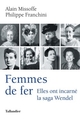 Femmes de fer, Elles ont incarné la saga Wendel (9791021035676-front-cover)