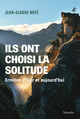 Ils ont choisi la solitude, Ermites d’hier et aujourd’hui (9791021044203-front-cover)