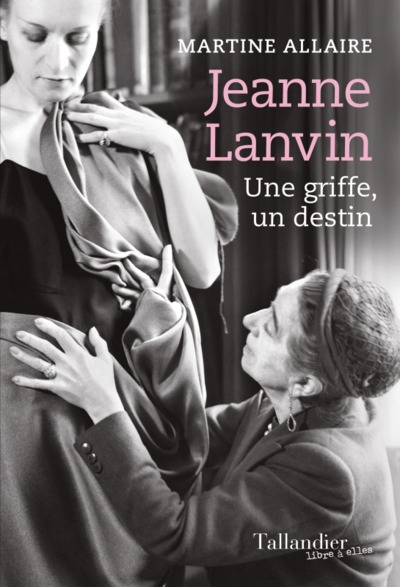 Jeanne Lanvin, Une griffe, un destin (9791021030381-front-cover)