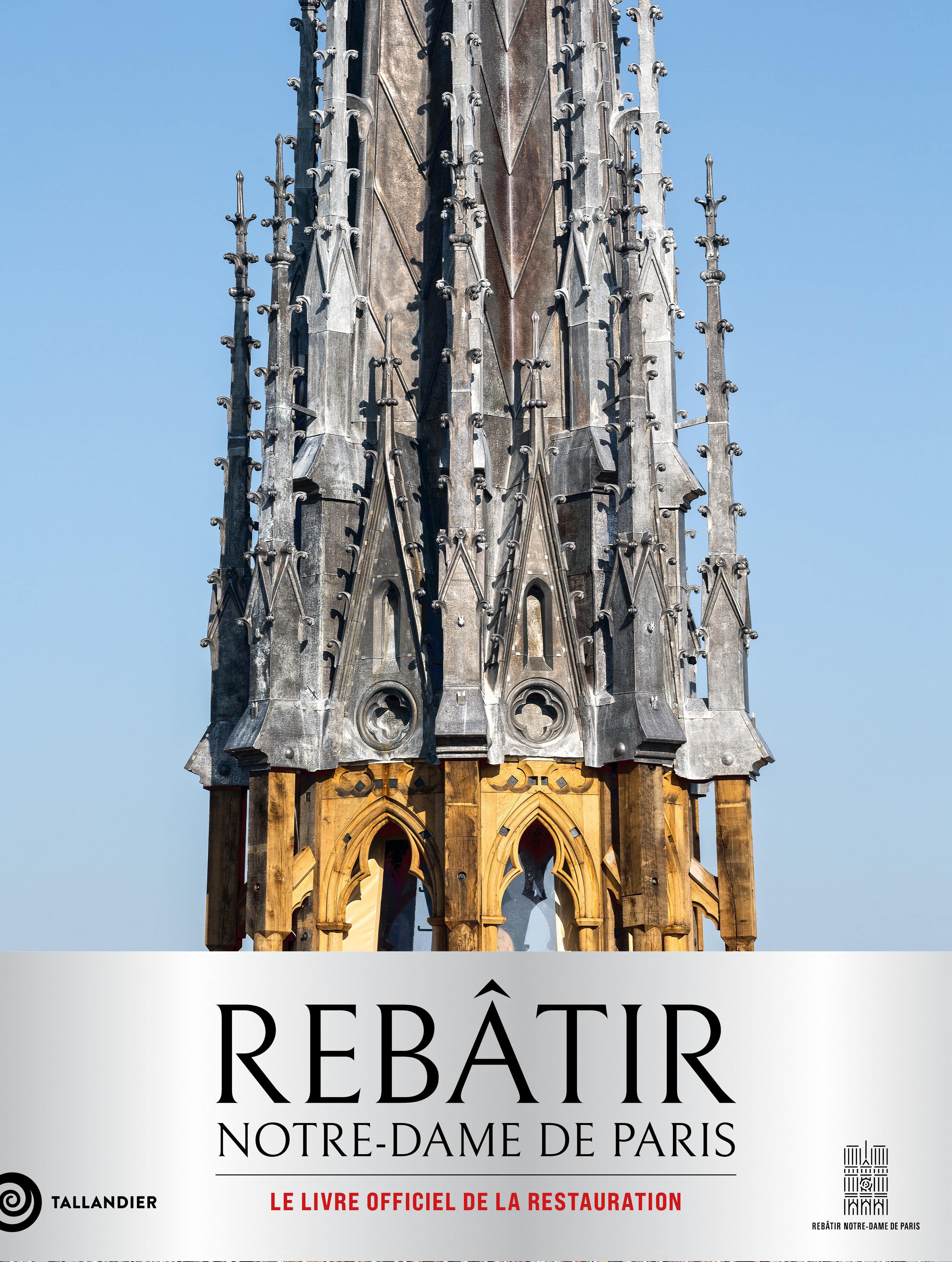 Rebâtir Notre-Dame de Paris, Le livre officiel de la restauration (9791021066403-front-cover)