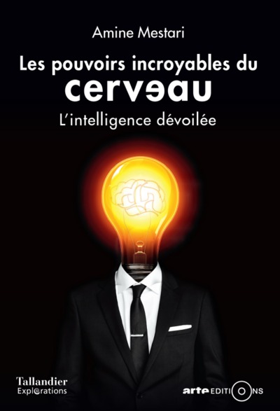 LES POUVOIRS INCROYABLES DU CERVEAU, L'INTELLIGENCE DÉVOILÉE (9791021019829-front-cover)