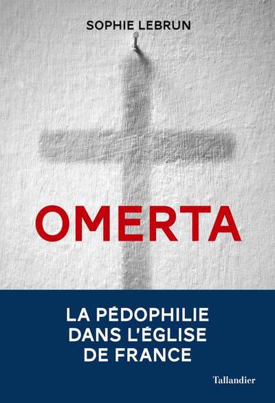 OMERTA, LA PÉDOPHILIE DANS L'ÉGLISE DE FRANCE (9791021039087-front-cover)