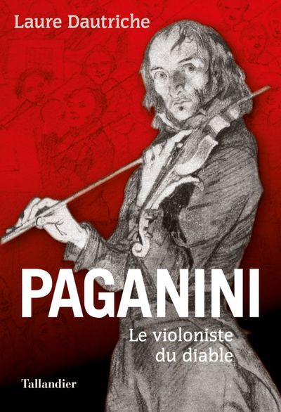 PAGANINI, LE VIOLONISTE DU DIABLE (9791021045231-front-cover)