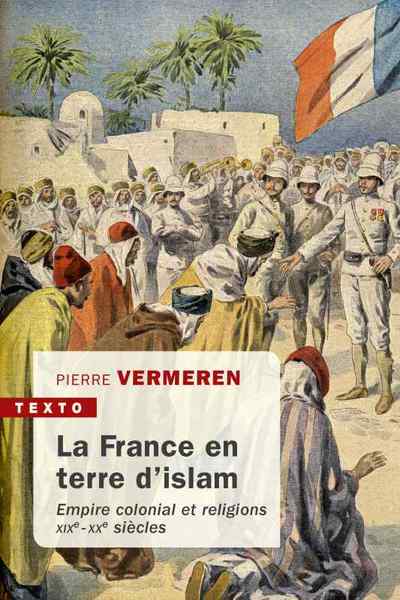 La France en terre d'islam, Empire colonial et religions (9791021040397-front-cover)