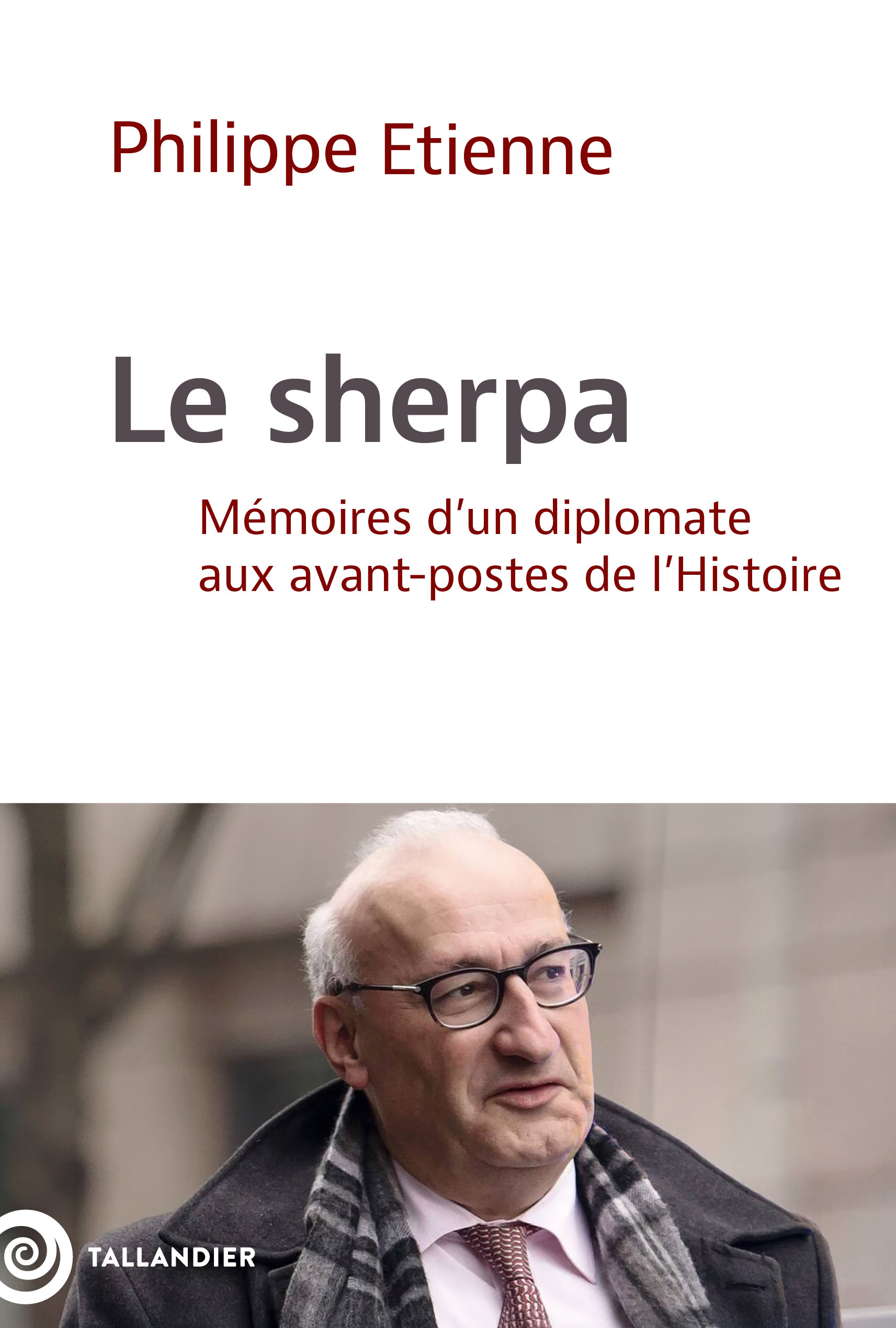 Le sherpa, Mémoires d'un diplomate aux avant-postes de l'Histoire (9791021062603-front-cover)