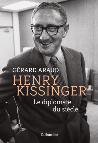 Henry Kissinger, Le diplomate du siècle (9791021047327-front-cover)