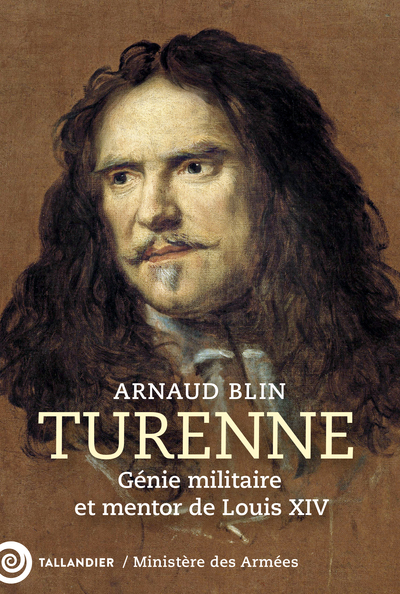 Turenne, Génie militaire et mentor de Louis XIV (9791021064270-front-cover)