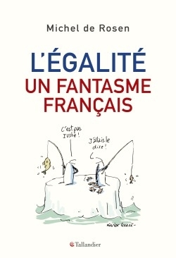L'égalité, un fantasme français, Comment réveiller la mobilité sociale (9791021042841-front-cover)