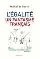 L'égalité, un fantasme français, Comment réveiller la mobilité sociale (9791021042841-front-cover)