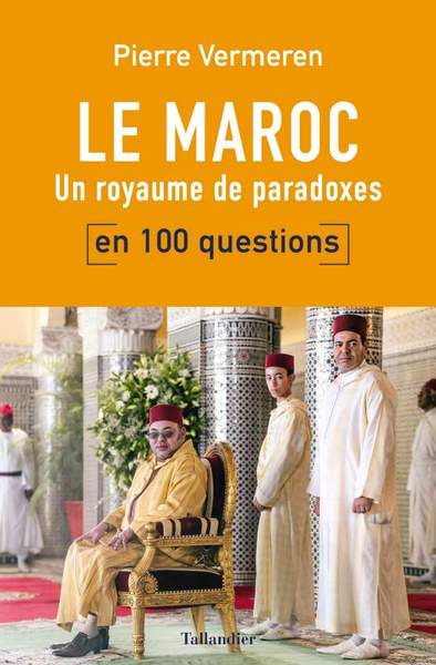 Le Maroc en 100 questions, UN ROYAUME DE PARADOXES (9791021036994-front-cover)
