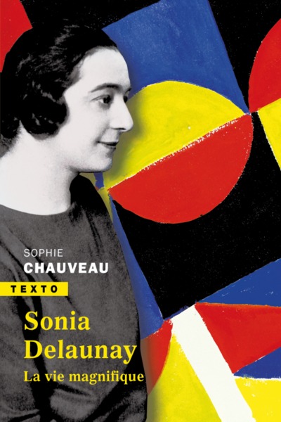 Sonia Delaunay, La vie magnifique (9791021050396-front-cover)