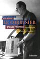 Le Corbusier, Polémiques, histoire et mémoire. 1930-2020 (9791021042759-front-cover)