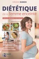 Diététique de la femme enceinte, Fertilité • Grossesse • Post-partum (9782491648312-front-cover)