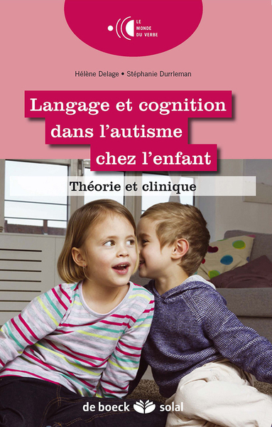 Langage et cognition dans l'autisme chez l'enfant, Théorie et clinique (9782353273171-front-cover)