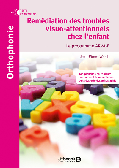 Remédiation des troubles visuo-attentionnels chez l'enfant, Le programme ARVA-E (9782353273843-front-cover)