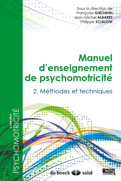Manuel d'enseignement de psychomotricité - Tome 2 : Méthodes et techniques (9782353273041-front-cover)