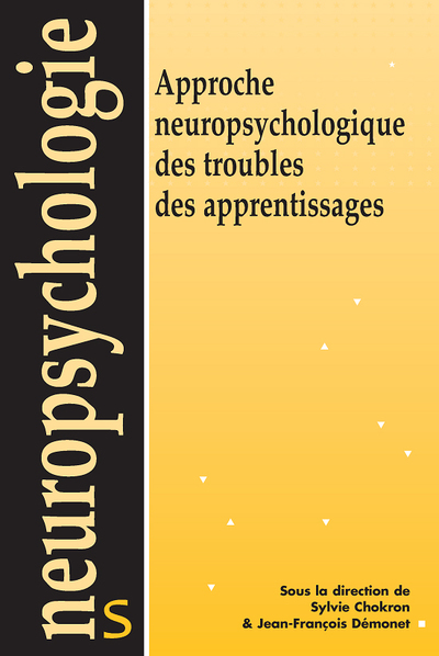 Approche neuropsychologique des troubles des apprentissages (9782353270996-front-cover)