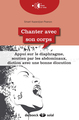 Chanter avec son corps, Nouvelles techniques pour apprendre le chant et se perfectionner (9782353272983-front-cover)