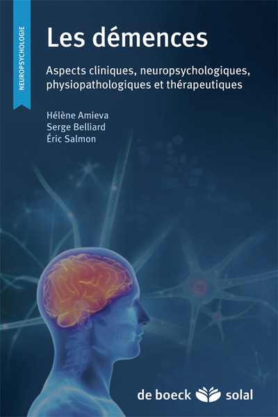 Les démences, Aspects cliniques, neuropsychologiques, physiopathologiques et thérapeutiques (9782353272655-front-cover)