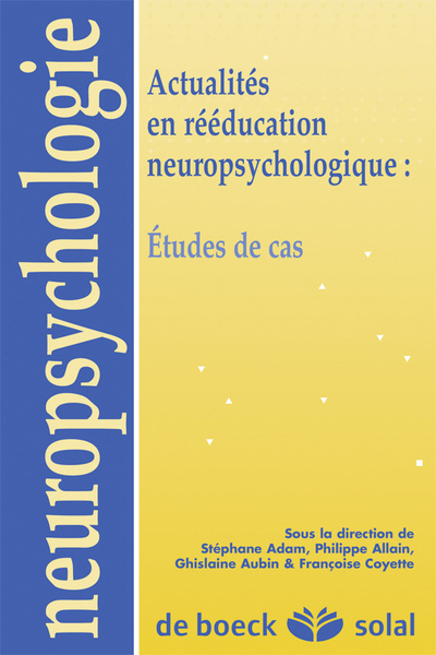 Actualités en rééducation neuropsychologique, Études de cas (9782353270781-front-cover)