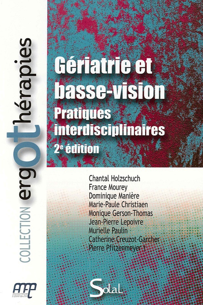 Gériatrie et basse vision, Pratiques interdisciplinaires (9782353271436-front-cover)