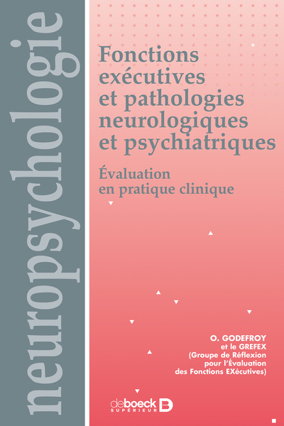 Fonctions exécutives et pathologies neurologiques et psychiatriques (9782353270378-front-cover)