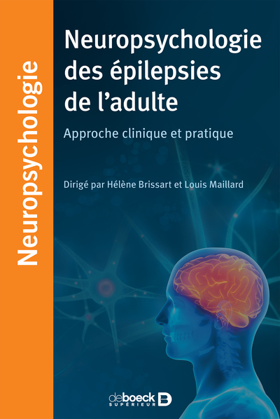 Neuropsychologie des épilepsies de l'adulte, Approche clinique et pratique (9782353274345-front-cover)
