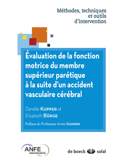 Évaluation de la fonction motrice du membre supérieur parétique à la suite d'un accident vasculaire cérébral (9782353272365-front-cover)