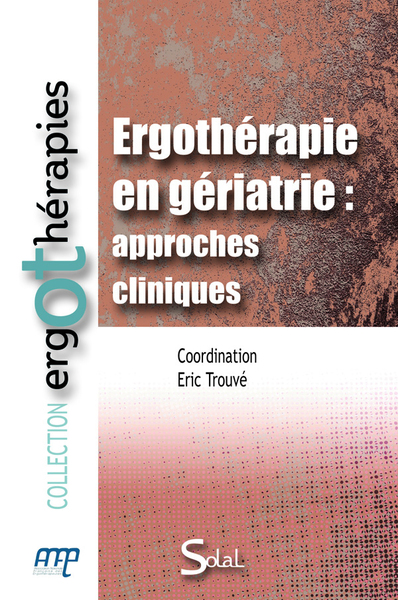 Ergothérapie en gériatrie, Approches cliniques (9782353270590-front-cover)