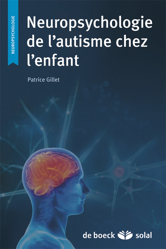 Neuropsychologie de l'autisme chez l'enfant (9782353271948-front-cover)