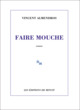 FAIRE MOUCHE (9782707344212-front-cover)