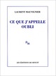 CE QUE J'APPELLE OUBLI (9782707321534-front-cover)