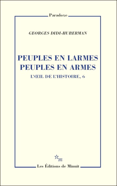 PEUPLES EN LARMES PEUPLES EN ARMES L OEIL DE L HISTOIRE 6 (9782707329622-front-cover)