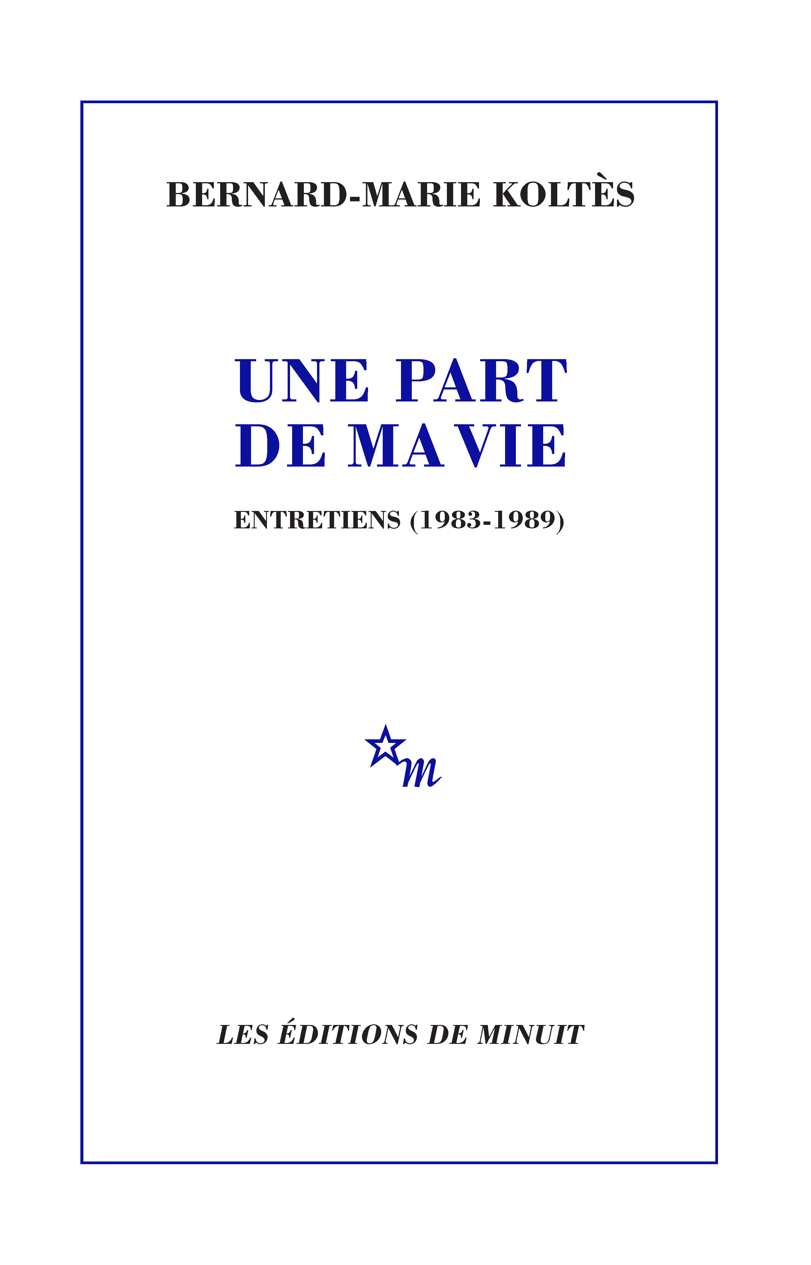 Une part de ma vie, Entretiens (1983-1989) (9782707355133-front-cover)