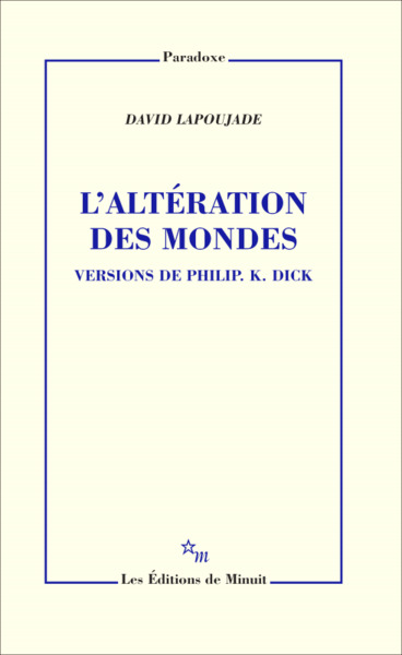 L'ALTERATION DES MONDES. VERSION DE PHILIP K. DICK (9782707347060-front-cover)