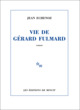 Vie de Gérard Fulmard (9782707345875-front-cover)