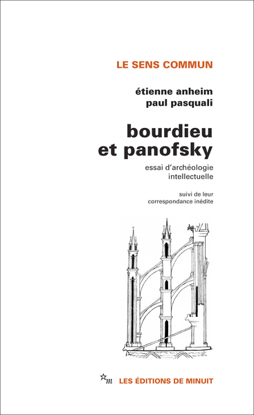 Bourdieu et Panofsky, Essai d'archéologie intellectuelle, suivi de leur correspondance inédite (9782707356369-front-cover)