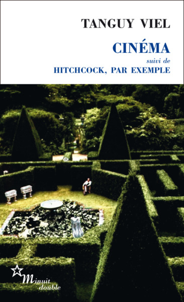 CINEMA, SUIVI DE HITCHCOCK, PAR EXEMPLE (9782707344397-front-cover)