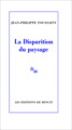 LA DISPARITION DU PAYSAGE (9782707346582-front-cover)