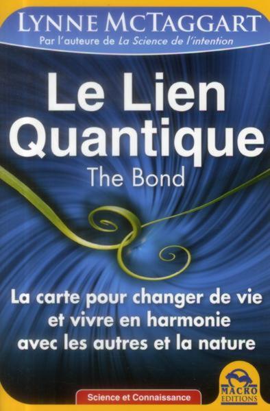 Le lien Quantique (NE), La carte pour changer de vie et vivre en harmonie avec les autres et la nature (9788862295277-front-cover)