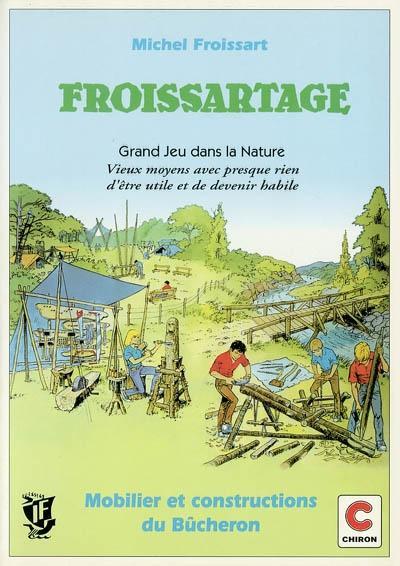 Froissartage - grand jeu dans la nature (9782702705346-front-cover)