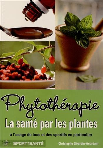 Phytothérapie - la santé par les plantes (9782702713969-front-cover)