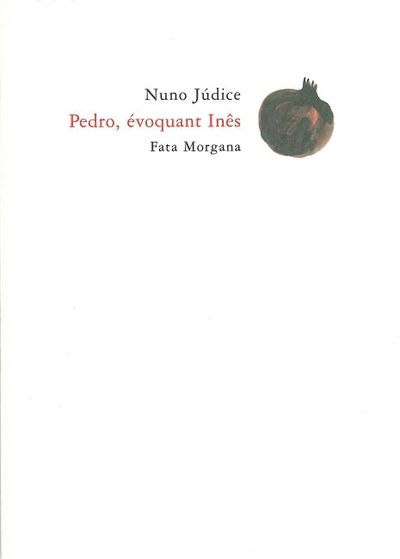 Pedro, évoquant Inês (9782851946027-front-cover)